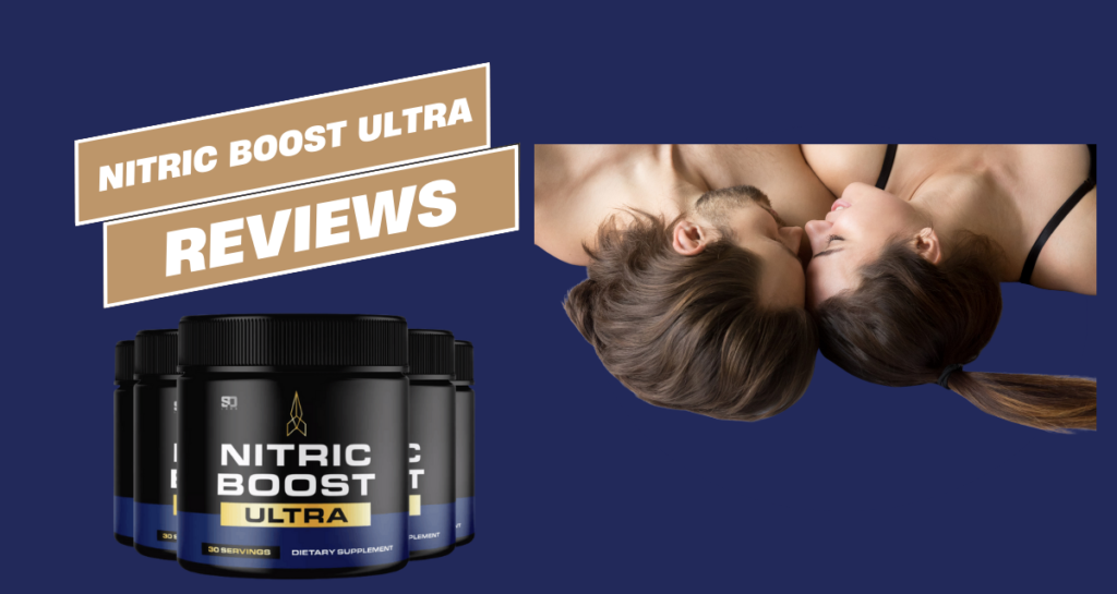 Nitric Boost Ultra Reviews– Energy, Blood Flow & Vitality Support 6 nitric boost ultra reviews and complaints