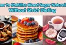 How to Stabilize Blood Sugar Naturally