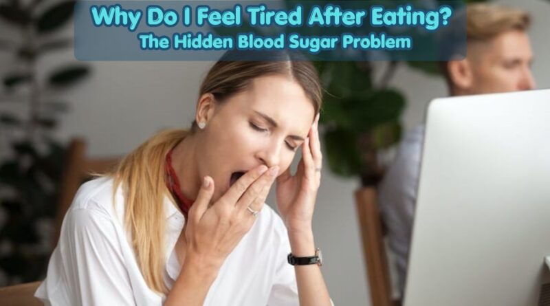 Why Do I Feel Tired After Eating?