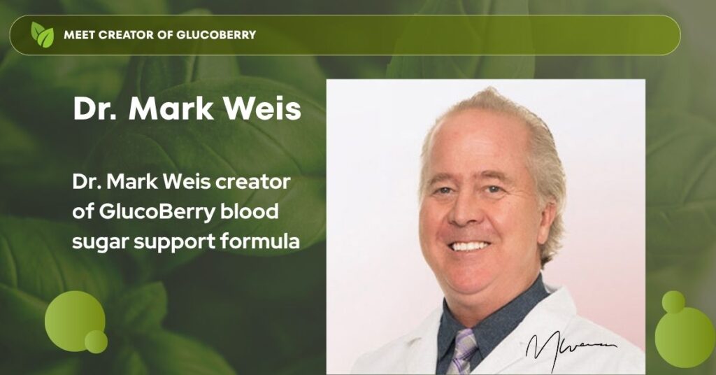 Dr Mark Weis GlucoBerry creator and metabolic health expert