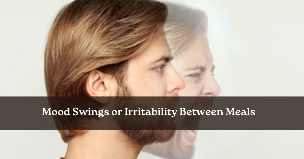 mood swings between meals early sign of high blood sugar imbalance
